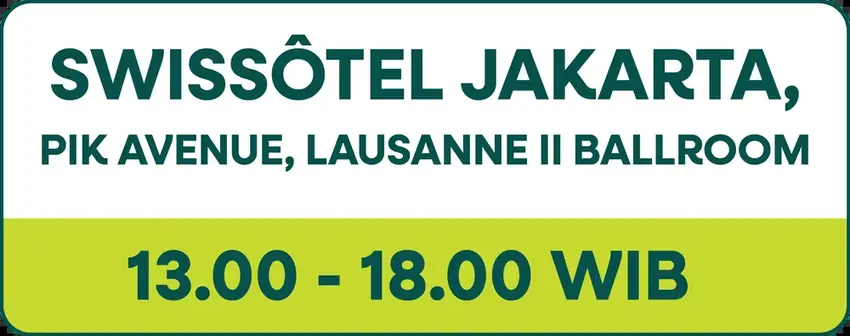 Swissôtel Jakarta, PIK Avenue, Lausanne II Ballroom, 13.00–18.00 WIB